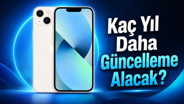 iPhone 13 için iOS desteği: Büyük güncellemeler 2028’de bitiyor
