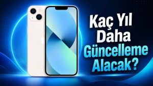 iPhone 13 için iOS desteği: Büyük güncellemeler 2028’de bitiyor