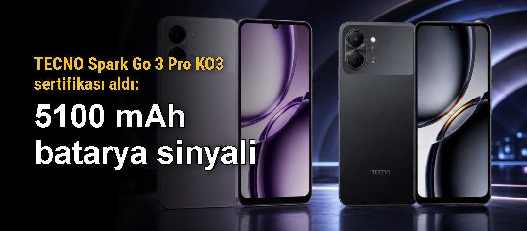 TECNO Spark Go 3 Pro KO3 sertifikası aldı: 5100 mAh batarya sinyali